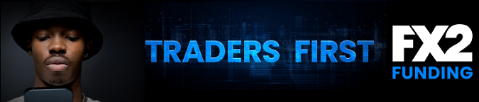 FX2 Funding - Traders First Banner - Copy