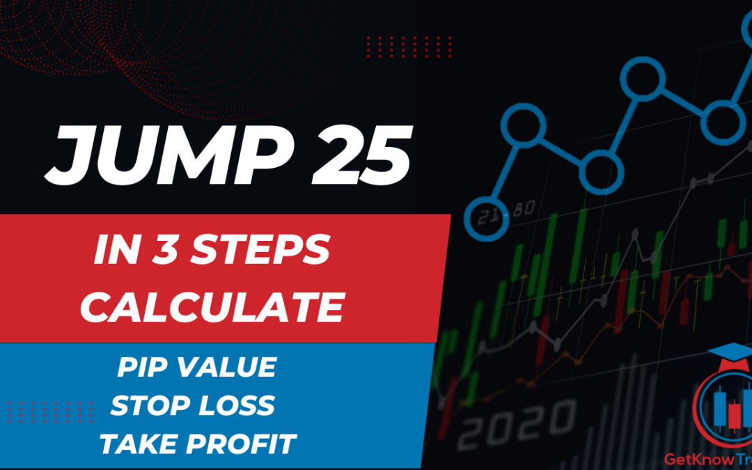 Jump 25 Index Pip Calculator – Example for You