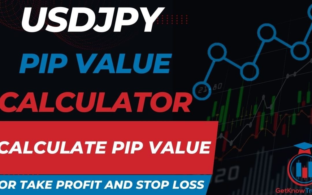 USDJPY Pip Value Calculator – How to Calculate